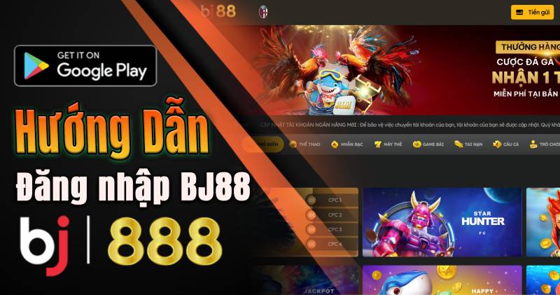 BJ888 - Hướng Dẫn Đăng Nhập vào BJ88